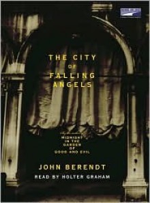 The City of Falling Angels (Audio) - John Berendt, Holter Graham