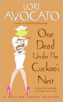 One Dead Under the Cuckoo's Nest - Lori Avocato