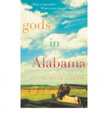 Gods in Alabama - Joshilyn Jackson