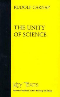 The Unity of Science - Rudolf Carnap