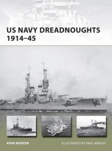 US Navy Dreadnoughts 1914-45 - Ryan Noppen