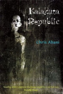 Kalakuta Republic - Chris Abani