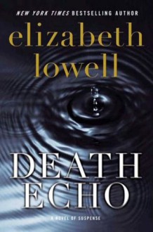 Death Echo - Elizabeth Lowell