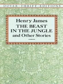 The Beast in the Jungle and Other Stories (Dover Thrift Editions) - Henry James