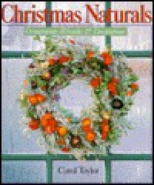 Christmas Naturals - Carol Taylor