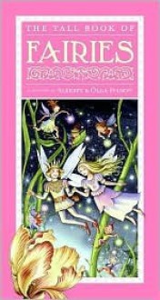 The Tall Book of Fairies - Olga Ivanov, Jenny Bak, Laura Marchesani, Aleksey Ivanov