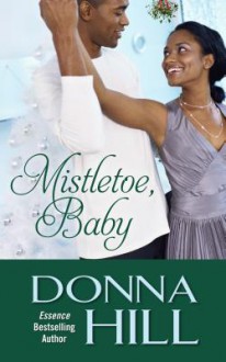 Mistletoe, Baby - Donna Hill