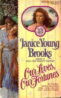 Our lives, our fortunes - Janice Young Brooks