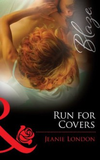 Run for Covers (Mills & Boon Blaze) (Falling Inn Bed... - Book 2) - Jeanie London