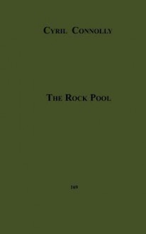 The Rock Pool - Cyril Connolly