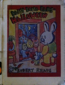 Daddy Long Ears' Halloween - Robert Kraus