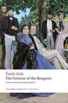 The Fortune of the Rougons (Oxford World's Classics) - Émile Zola, Brian Nelson