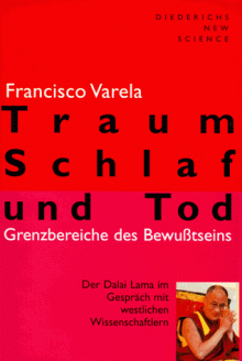 Traum, Schlaf und Tod - Francisco J. Varela