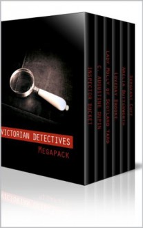 Victorian Detectives Megapack - The Moonstone, Bleak House, Lady Molly of Scotland Yard and More (26 books total, 190 illustrations, essays, audio links) - Charles Dickens, Victorian Mysteries, Lady Molly of Scotland Yard, Box Set Books, Detective Fiction, Whodunit, The Moonstone, Bleak House, Mysteries and Thrillers New Releases 2013