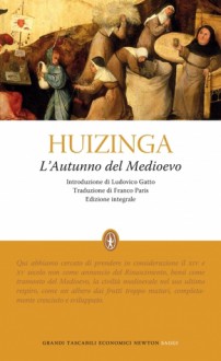 L'autunno del Medioevo - Johan Huizinga, Franco Paris