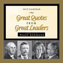 2015 Great Quotes from Great Leaders Boxed Calendar - Peggy Anderson