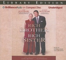 Rich Brother, Rich Sister: Two Different Paths to God, Money and Happiness - Emi Kiyosaki, Robert T. Kiyosaki, Sandra Burr