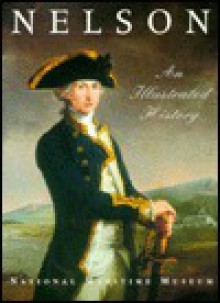 Nelson: An Illustrated History - Roger Morriss, Brian Lavery