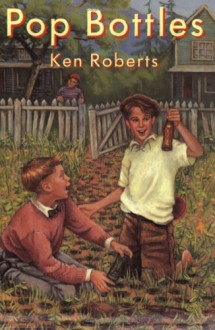 Pop Bottles - Ken Roberts