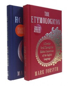 The Etymologicon and the Horologicon: A Shrinkwrapped Set of Mark Forsyth's First Two Brilliant Books on Language - Mark Forsyth