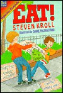 Eat! - Steven Kroll