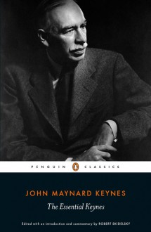 The Essential Keynes - Robert Skidelsky, John Maynard Keynes