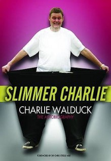 Slimmer Charlie - Charles Walduck, Jill Morris