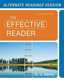 Effective Reader, The, Alternate Edition with New Myreadinglab with Etext-- Access Card Package - D.J. Henry