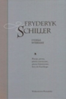 Dzieła wybrane. Tom 1 - Friedrich Schiller