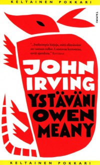 Ystäväni Owen Meany - John Irving