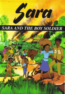 Sara and the boy soldier - Communication Section, UNICEF-ESARO