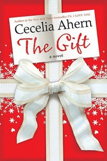 The Gift - Cecelia Ahern