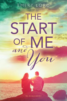 The Start of Me and You - Emery Lord