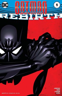 Batman Beyond: Rebirth (2016) #1 (Batman Beyond (2016-)) - Dan Jurgens, Jeremy Lawson, Ryan Sook, Vicente Cifuentes, Ardian Syaf