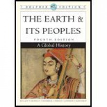 The Earth and Its Peoples: A Global History - Richard W. Bulliet