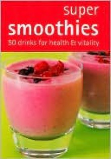 Super Smoothies Card Deck - Amanda Cross, Fiona Hunter