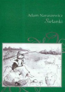 Sielanki - Adam Naruszewicz