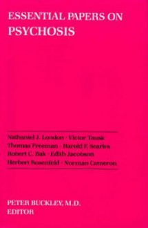 Essential Papers on Psychosis - Elyn R. Saks