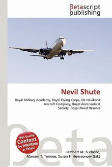 Nevil Shute - Lambert M. Surhone