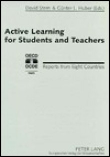 Active Learning For Students And Teachers: Reports From Eight Countries - David Stern, Gunter L. Huber