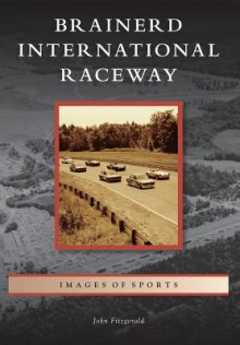 Brainerd International Raceway - John Fitzgerald