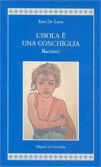 L'isola è una conchiglia - Erri De Luca