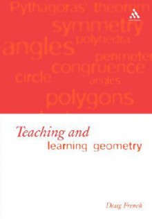 Teaching and Learning Geometry - Doug French