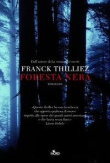 Foresta nera - Franck Thilliez, Chiara Salina