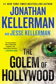 The Golem of Hollywood - Jonathan Kellerman, Jesse Kellerman