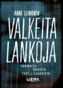 Valkeita lankoja - Anne Leinonen