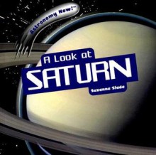 A Look at Saturn - Suzanne Slade