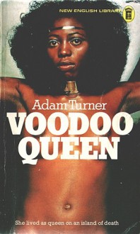 Voodoo Queen - Adam Turner