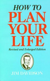 How to Plan Your Life - Jim Davidson