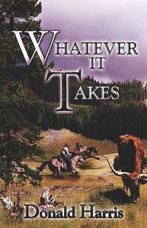 Whatever It Takes - Donald Harris